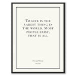 Wilde - To live is the rarest thing in the world. Most people exist, that is all som historiskt citat och poster – bild 3