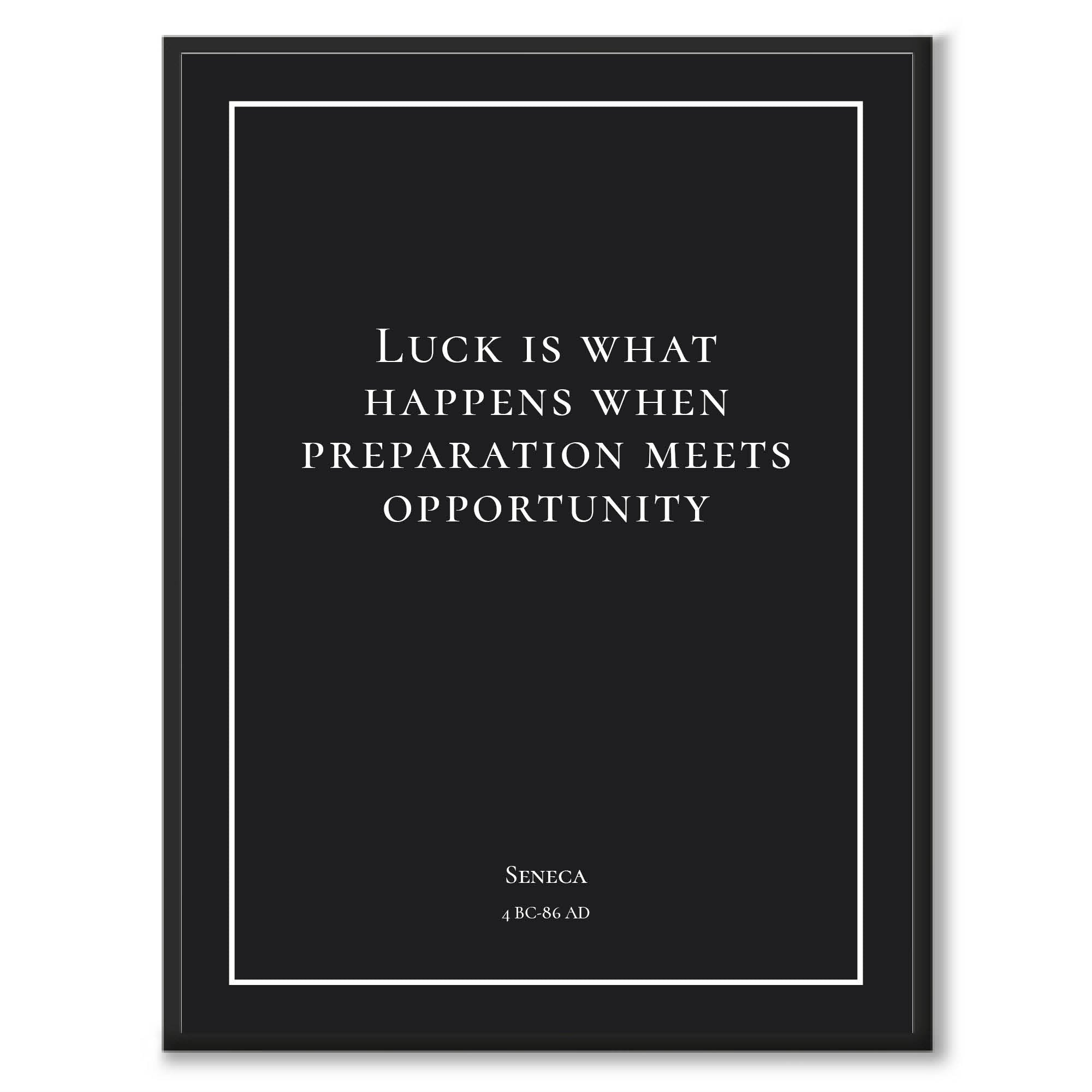 Seneca - Luck is what happens when preperation meets opportunity som historiskt citat och poster från Historly – bild 4