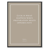 Seneca - Luck is what happens when preperation meets opportunity som historiskt citat och poster från Historly – bild 5