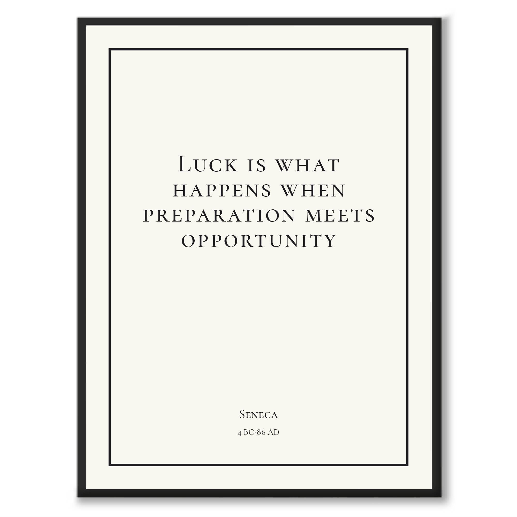 Seneca - Luck is what happens when preperation meets opportunity som historiskt citat och poster från Historly – bild 3