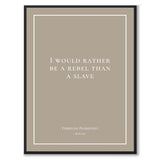 Pankhurst - I Would Rather Be a Rebel Than a Slave som historiskt citat och poster från Historly – bild 4